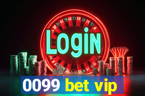 0099 bet vip